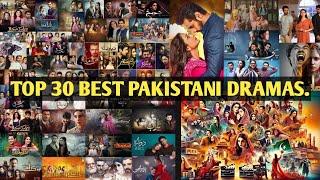 Top 30 best pakistani Dramas | Best pakistani Drama | Best dramas of pakistan