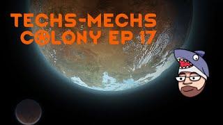 Ep 17 Techs-Mechs Rimworld Colony - Why do we have 6 dozen chinchilla?