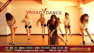 Vroad Dance(브로드댄스)_효린(HYOLYN)_너밖에몰라(ONE WAY LOVE)_DANCE(안무)