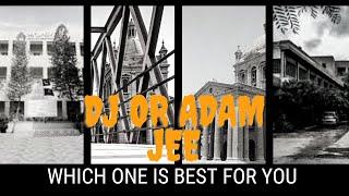 dj or adam jee which is best for you | raahim Ali khan