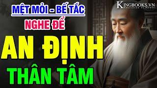 KHI MỆT MỎI BẾ TẮC HÃY NGHE ĐỂ TĨNH TÂM - CÂN BẰNG TÂM THÁI - PHÚC ĐỨC TRỌN ĐỜI