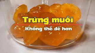 Trứng muối, chỉ 3 ngày là có!