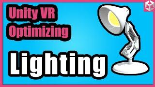 Unity VR Optimization : Lighting and Light Mapping