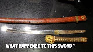 what happened to this Japanese sword ?