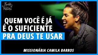 DEUS VAI TE USAR | Camila Barros