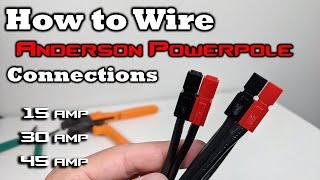 Anderson PowerPole Connectors - EASY GUIDE TO WIRING - 15, 30, 45 Amp Connections