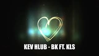 KEV HLUB - BK FT. KLS (HMONG RAP)