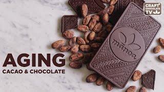 Aging Cacao & Chocolate - Ep.54 - Craft Chocolate TV