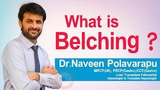 Hi9 | What is Belching ? | Dr.Naveen Polavarapu | Medical Gastroenterologist