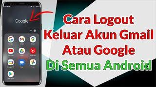 Cara Logout Keluar Akun Gmail Atau Google Di Android