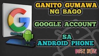 Ganito gumawa ng bago Google Account sa Android Phone