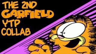 The 2nd Garfield YTP Collab