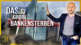 Das große Bankensterben - Tobias Rethaber - Cashflow Experte Nr. 1