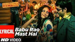 Lyrical: Babu Rao Mast Hai | Once Upon A Time In Mumbai | Pritam | Emraan Hashmi, Amy Kingston