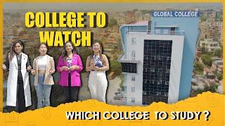 Global College Review  || College to Watch  || VMAG