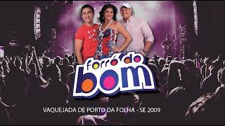 Forró do Bom - Aduilio Mendes e Katia Cilene Vaquejada de Porto da Folha-SE 2009