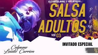 SALSA PARA ADULTOS Volumen 03 (Invitado especial DJ JORDY THE MASTER)