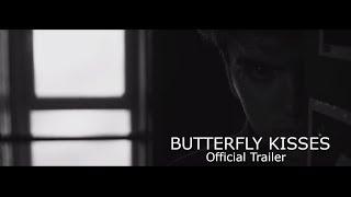 BUTTERFLY KISSES Official Trailer (2017) Rosie Day [HD]