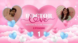 Doctor Love - Episode 1 | Snake Plant For Virility | Who Changes After Marriage | No Kiss With Gutka