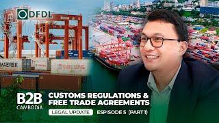 Overview of Cambodia Customs - Regulations and Free Trade Agreements - Legal Update - DFDL Cambodia