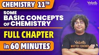 Some Basic Concepts of Chemistry Full Chapter in 60 Minutes | Chemistry Chapter 1| Rohit Chotai