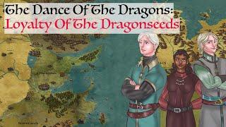 How Loyal Were The Dragonseeds? (Dance Of The Dragons) Game Of Thrones History & Lore