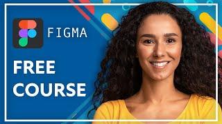 Free Figma Course for Beginners (Complete UI/UX Tutorial)