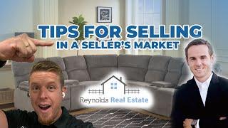 Tips for SELLING your house in a sellers market