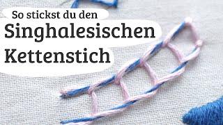 Singhalesischer Kettenstich sticken lernen - Stickstich 101