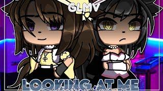 Looking At Me GLMV || Gacha Life Music Video // GLMV || 34.4K