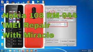 Nokia 108 Rm 944 | Null IMEI repair With | Miracle Thunder 2.82