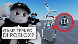 COBAIN GAME ROBLOX PALING KECIL DI DUNIA!!!