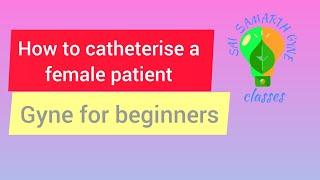 How to catheterise a female patient @saisamarthgyneclasses