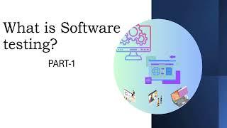Manual Software Testing | What is Software Testing? Part-1