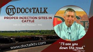 DocTalk Ep 268 - Proper Injection Sites in Cattle