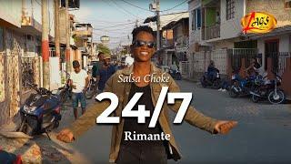 Rimante - 24/7 (Video Oficial) | Salsa Choke