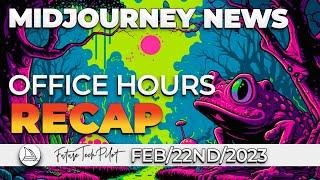 Just A Quickie | Midjourney Office Hours Recap Feb 22nd 2023 | Midjourney News