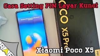 Gampang ! Cara Mengaktifkan Pin Layar Kunci Xiaomi Poco X5