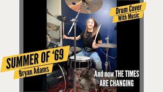 Bryan Adams - Summer of ’69 (Drum Cover / Drummer Cam) Done Live By Female Teen Drummer Lauren Young