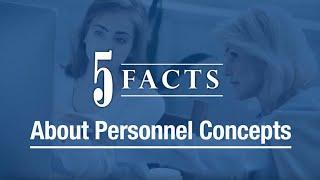 FIVE FACTS about Personnel Concepts