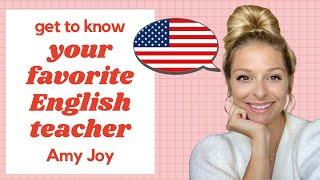 Get to know Amy Joy- Your Favorite English Teacher