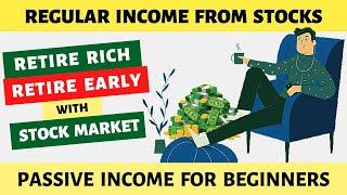 Regular Income from Stock Market | Passive Income for Beginners