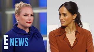 Meghan McCain SLAMS Meghan Markle’s New Series: "This is Why the World Doesn't Like You" | E! News