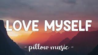 Love Myself - Hailee Steinfeld (Lyrics) 