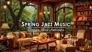 Smooth Jazz Music at Spring Coffee Shop Ambience for Work, Study & Relax | Jazz Instrumental Music