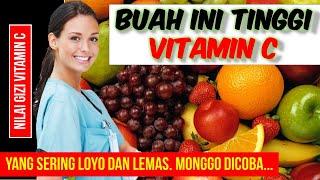 DAFTAR 44 BUAH YANG MENGANDUNG VITAMIN C TERENDAH KE TERTINGGI