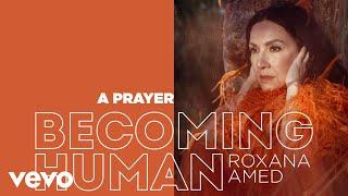Roxana Amed - A prayer (Audio)