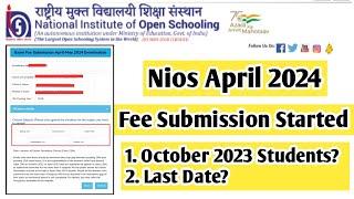 Nios April 2024 Exam Fee Submission Started | Task Is Helping (NIOS) #nios #exam #april