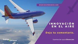 RodrigoXperience - Southwest: Innovación en el aire