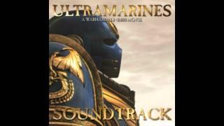 Ultramarines Soundtrack Track 14 - Proud Astartes